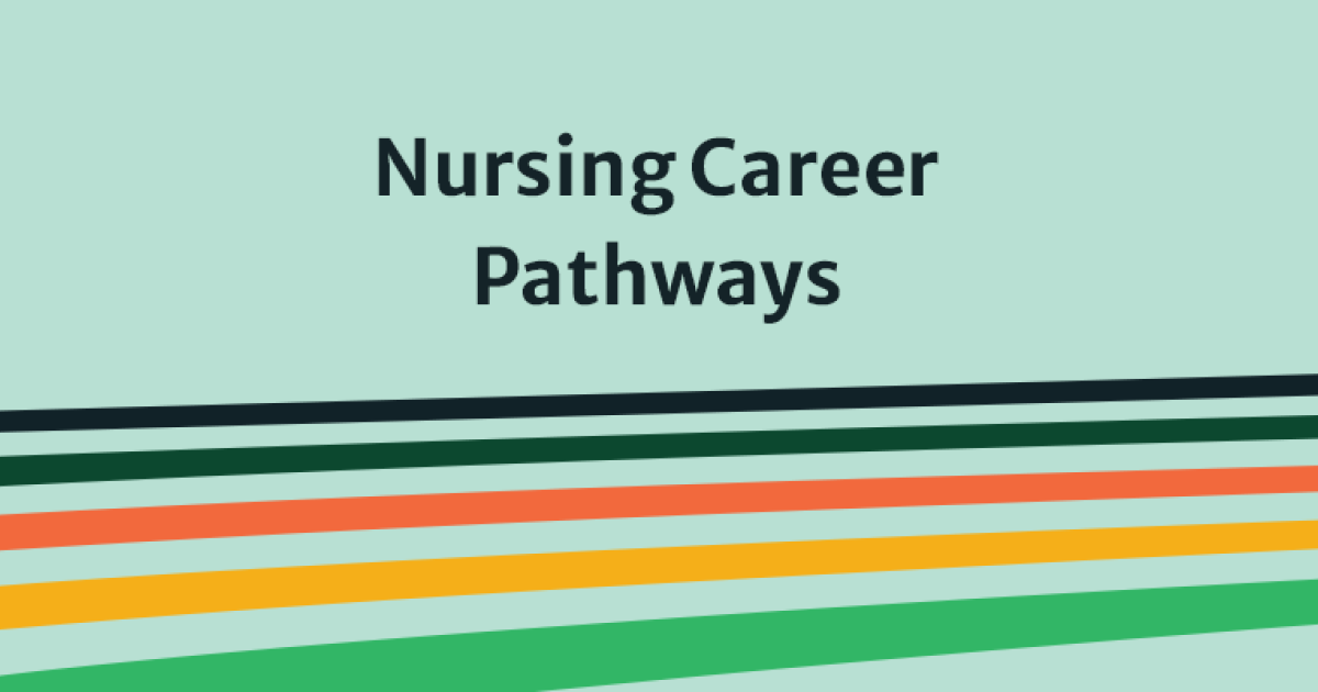 Nursing Career Pathways