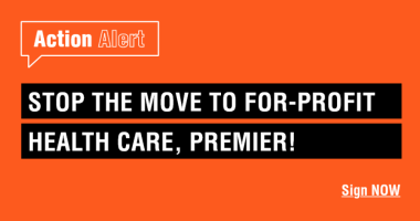 Stop the move to for-profit health care, Premier